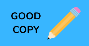Yellow pencil icon and bold text saying "Good Copy" on a blue background, representing clear and effective marketing writing.